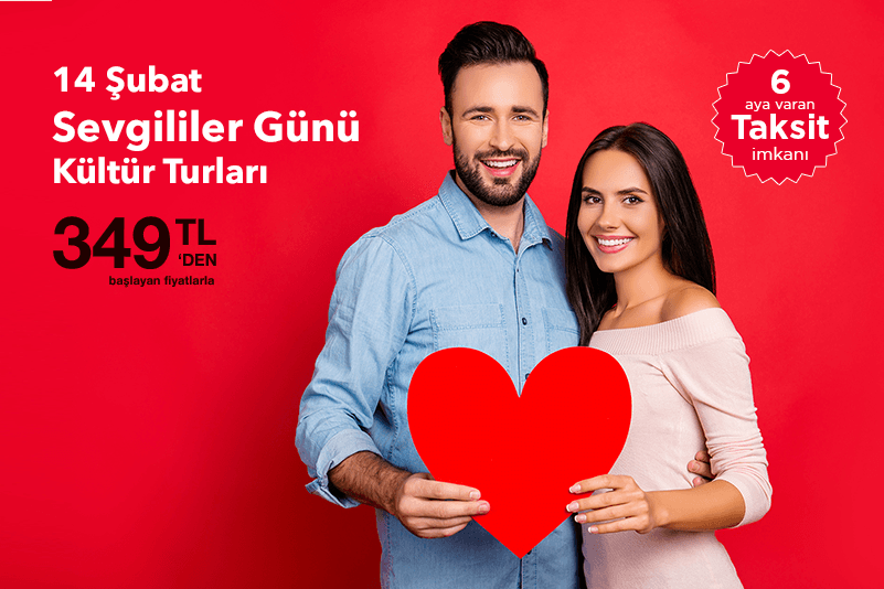 Sevgililer Günü Özel Kültür Turları